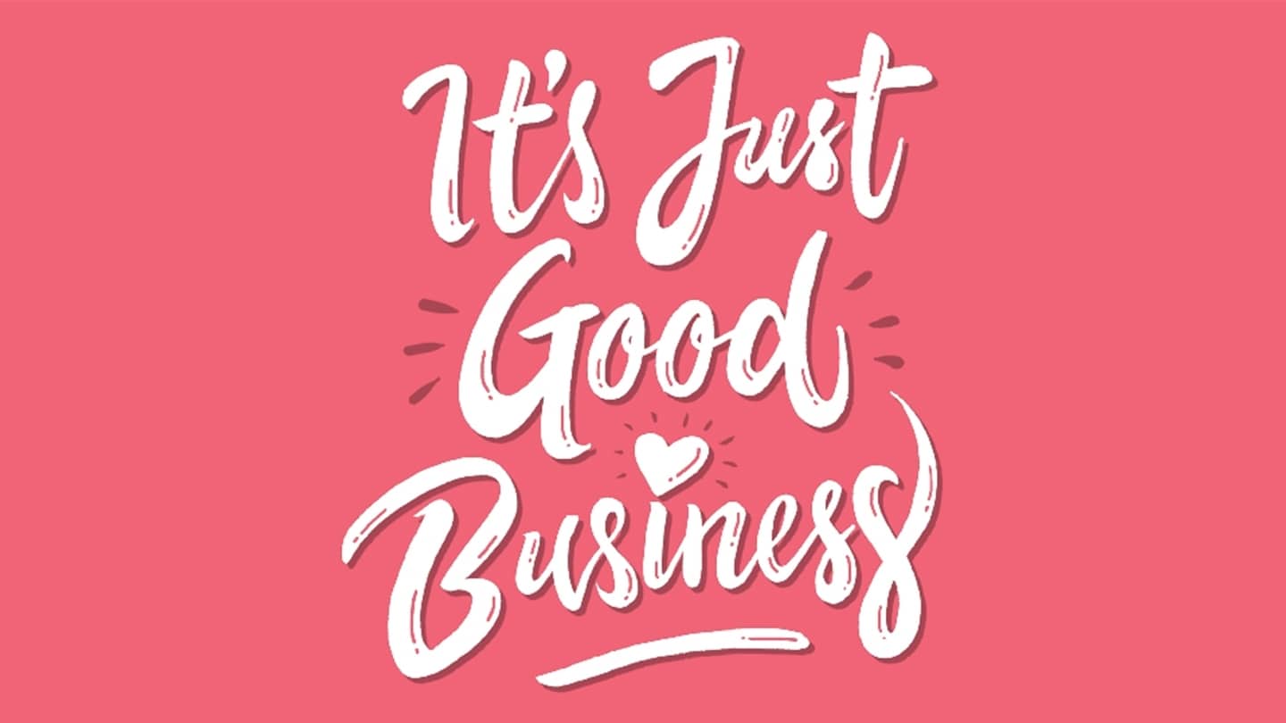 it's just good business white text on pink background